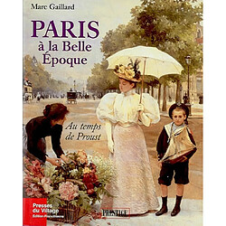 Paris à la Belle époque : au temps de Proust