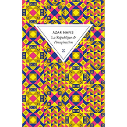 La République de l'imagination : comment les livres forgent une nation