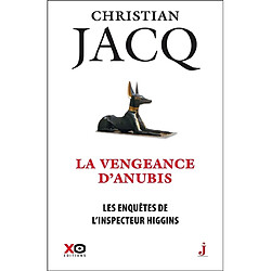 Les enquêtes de l'inspecteur Higgins. Vol. 14. La vengeance d'Anubis