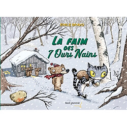 La faim des 7 ours nains