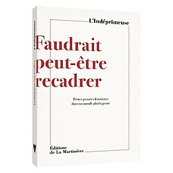 Faudrait peut-être recadrer : petites pensées féministes dans un monde plutôt genré
