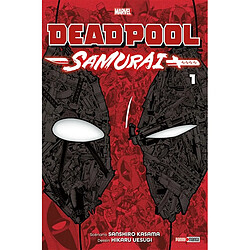 Deadpool Samurai. Vol. 1
