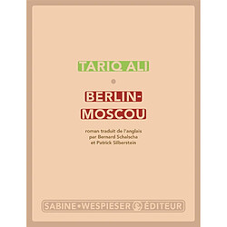 Berlin-Moscou : la peur des miroirs