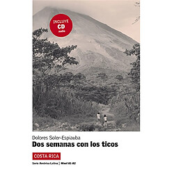 Dos semanas con los ticos : nivel A1-A2, Costa Rica
