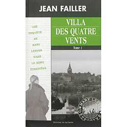 Une enquête de Mary Lester. Vol. 37. Villa des quatre vents. Vol. 1