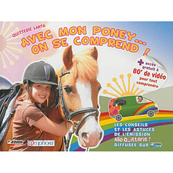 Avec mon poney... on se comprend ! : les conseils et les astuces de l'émission Allo Quitterie !