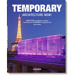 Temporary architecture now !. Temporäre Architektur Heute !. L'architecture éphémère d'aujourd'hui !
