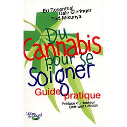 Du cannabis pour se soigner : guide pratique