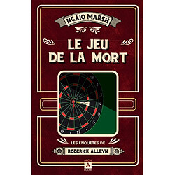 Les enquêtes de Roderick Alleyn. Vol. 9. Le jeu de la mort