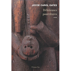 Délicieuses pourritures