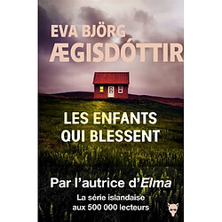 Les enfants qui blessent