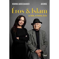 Eros et islam : la fable, la femme, la loi