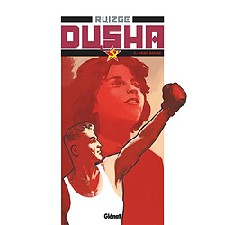 Dusha. Vol. 2. Neige rouge