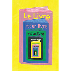 Le livre est un livre est un livre