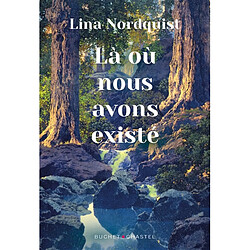 Là où nous avons existé