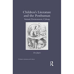 Childrens Literature and the Posthuman