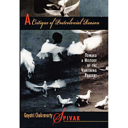 A Critique of Postcolonial Reason