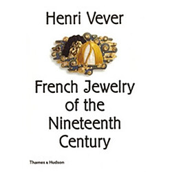 Henri Vever French Jewelry of the Nineteenth Century