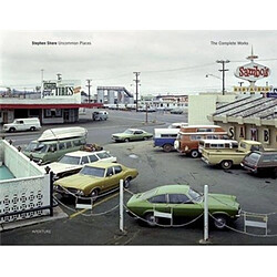 Stephen Shore Uncommon Places : The Complete Works (New edition)