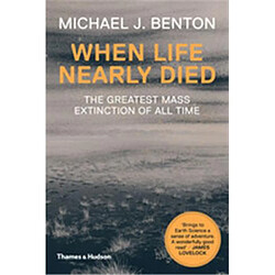 When Life Nearly Died (Paperback) : The Greatest Mass Extinction of All Time