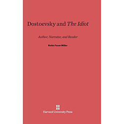 Dostoevsky and the Idiot