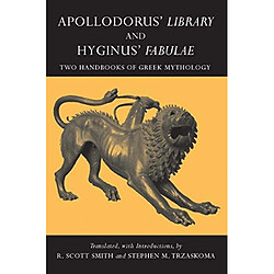 Apollodorus Library and Hyginus Fabulae