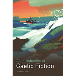 An Introduction to Gaelic Fiction