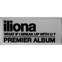 Avis Iliona - What If I Break Up With U ?