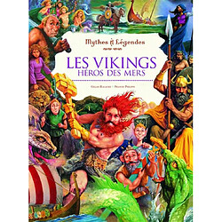 Les Vikings : héros des mers