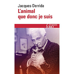 L'animal que donc je suis Jacques Derrida