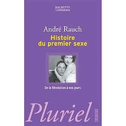 Histoire du premier sexe : de 1789 à nos jours