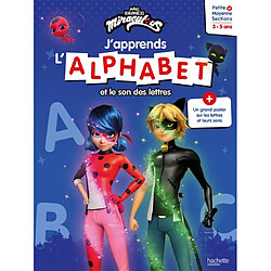 J'apprends l'alphabet et le son des lettres : petite et moyenne sections, 3-5 ans 