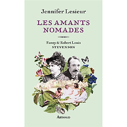 Les amants nomades : Fanny & Robert Louis Stevenson - Occasion