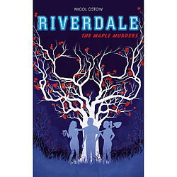 Riverdale. The maple murders