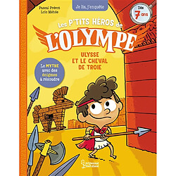 Les petits héros de l'Olympe. Ulysse et le cheval de Troie