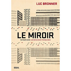 Le miroir : retour dans les banlieues françaises