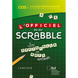 L'officiel du jeu Scrabble : la liste officielle des mots autorisés - Occasion
