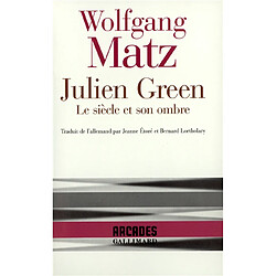 Julien Green : le siècle et son ombre - Occasion