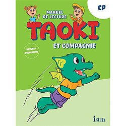Taoki et compagnie, CP : manuel de lecture : nouveau programme