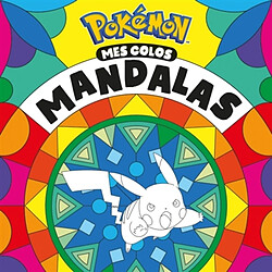 Pokémon : Mes colos mandalas : Livre de coloriages mandalas