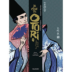 Le clan des Otori. Vol. 5. Les neiges de l'exil. Deuxième partie