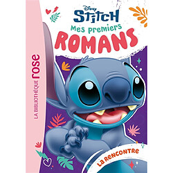 Mes premiers romans Stitch. Vol. 1. La rencontre