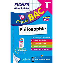 Philosophie terminale générale : fiches détachables : nouveau bac