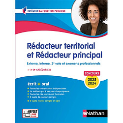 Rédacteur territorial et rédacteur principal, concours 2023-2024 : catégorie B, externe, interne, 3e voie et examens professionnels : écrit + oral