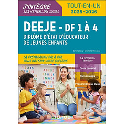 DEEJE, diplôme d'Etat d'éducateur de jeunes enfants, DF 1 à 4 : tout-en-un, 2025-2026
