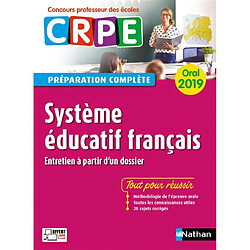 Système éducatif français, entretien à partir d'un dossier : oral 2019 CRPE, concours professeur des écoles : préparation complète - Occasion