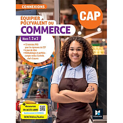 Equipier polyvalent du commerce, CAP : blocs 1, 2 et 3