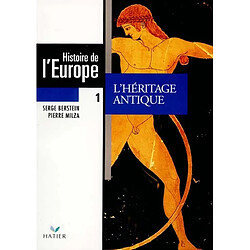 Histoire de l'Europe. Vol. 1. L'Héritage antique - Occasion