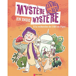 Mystère, mystère en Inde : à la recherche de l'Oeil du Tigre