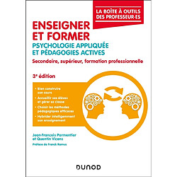 Enseigner et former : psychologie appliquée et pédagogies actives : secondaire, supérieur, formation professionnelle